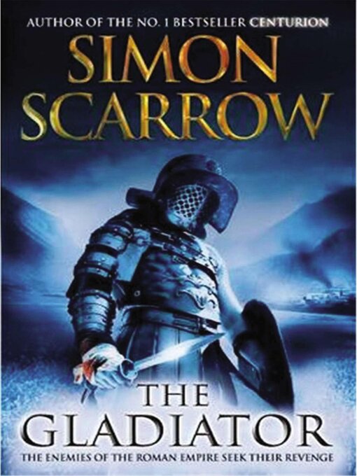 Title details for The Gladiator by Simon Scarrow - Available